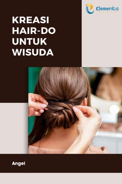 Kreasi Hair-Do untuk Wisuda